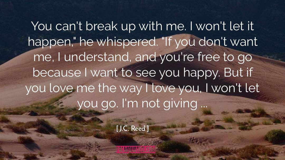 Stop Loving You quotes by J.C. Reed