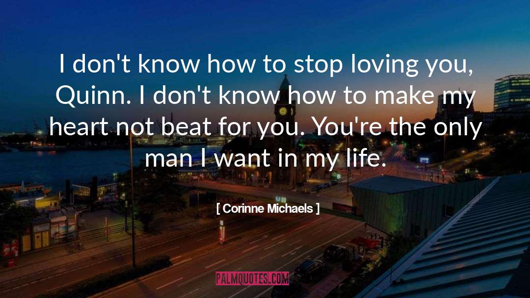 Stop Loving You quotes by Corinne Michaels