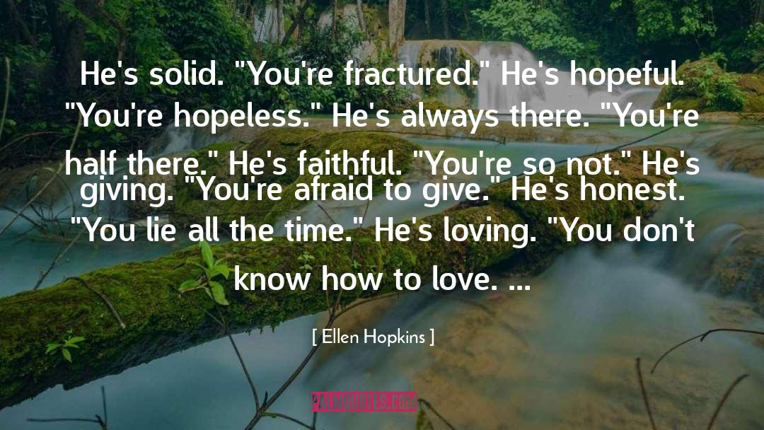 Stop Loving You quotes by Ellen Hopkins