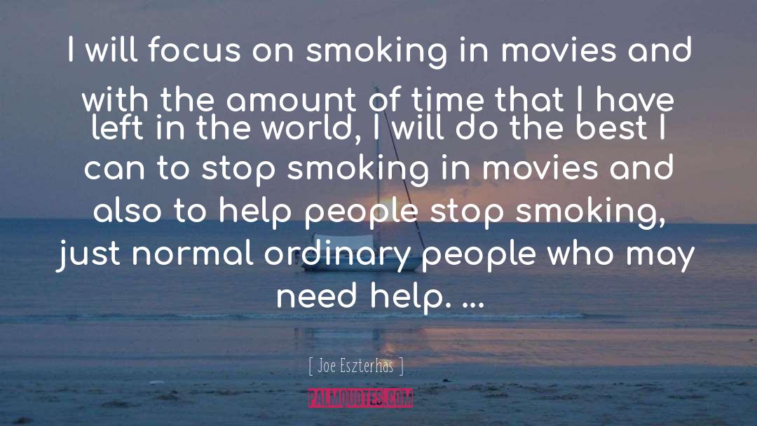 Stop Smoking quotes by Joe Eszterhas