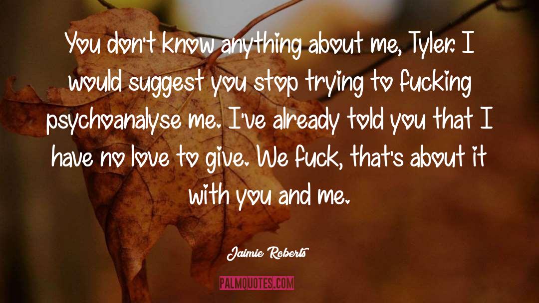 Stop Trying quotes by Jaimie Roberts