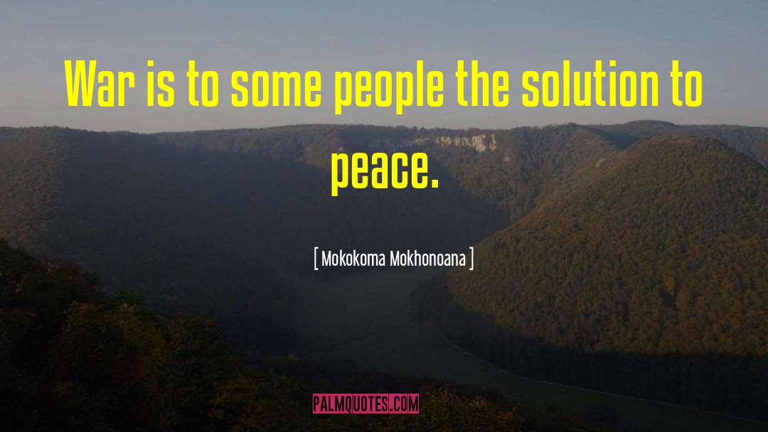Stop Ukraine War quotes by Mokokoma Mokhonoana