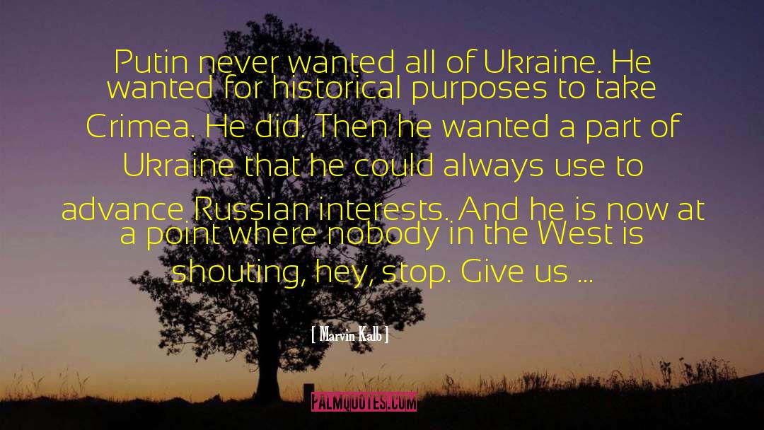 Stop Ukraine War quotes by Marvin Kalb