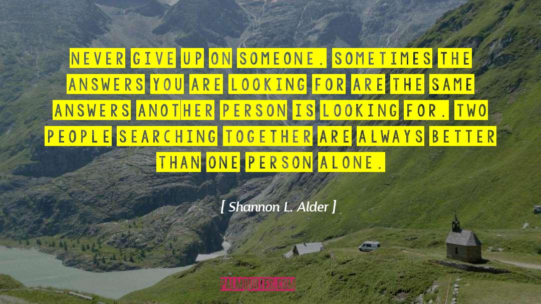 Stop Waiting On People quotes by Shannon L. Alder