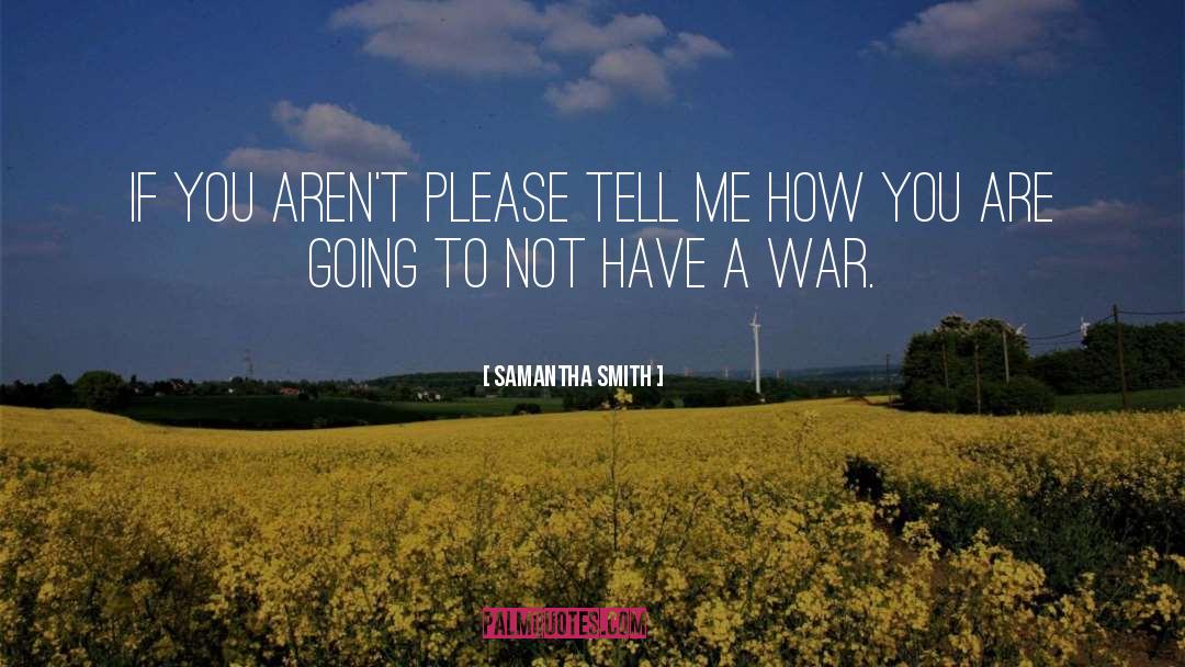 Stop War quotes by Samantha Smith