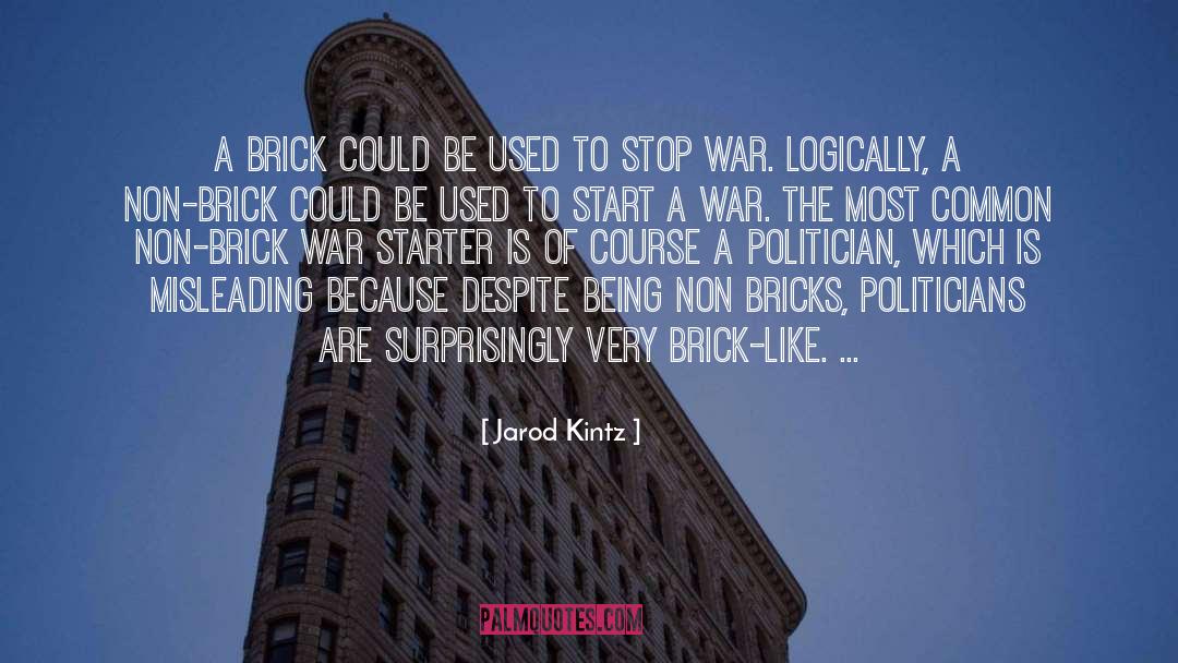 Stop War quotes by Jarod Kintz