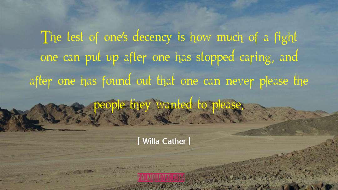 Stopped Caring quotes by Willa Cather
