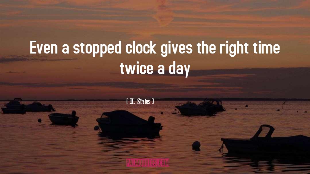 Stopped Clock quotes by H. Styles