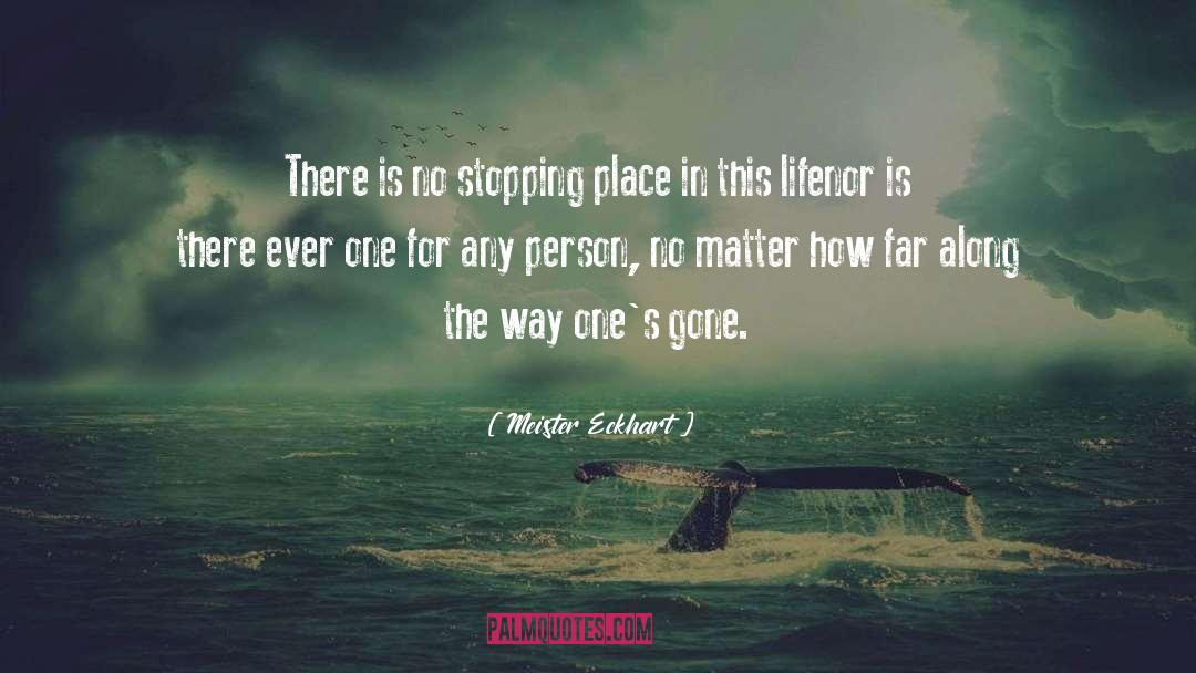 Stopping quotes by Meister Eckhart