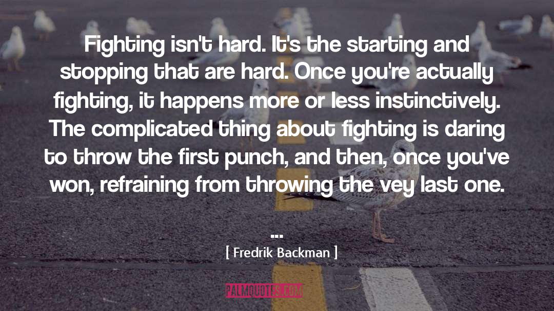Stopping quotes by Fredrik Backman