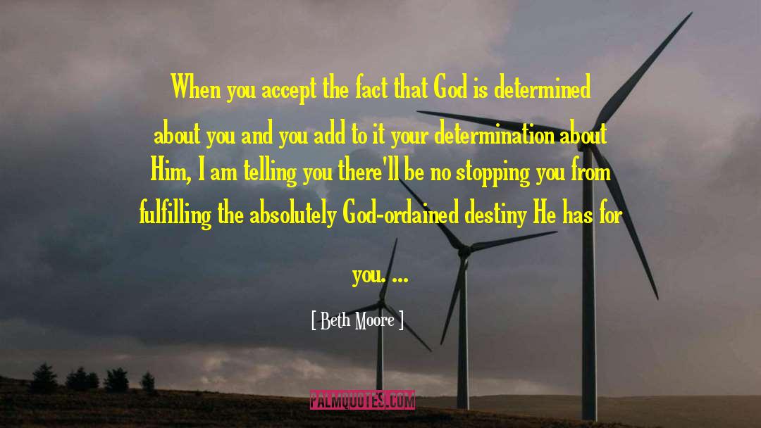 Stopping You quotes by Beth Moore