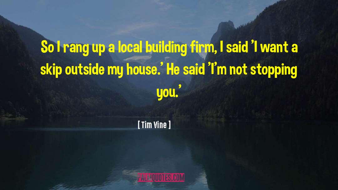 Stopping You quotes by Tim Vine