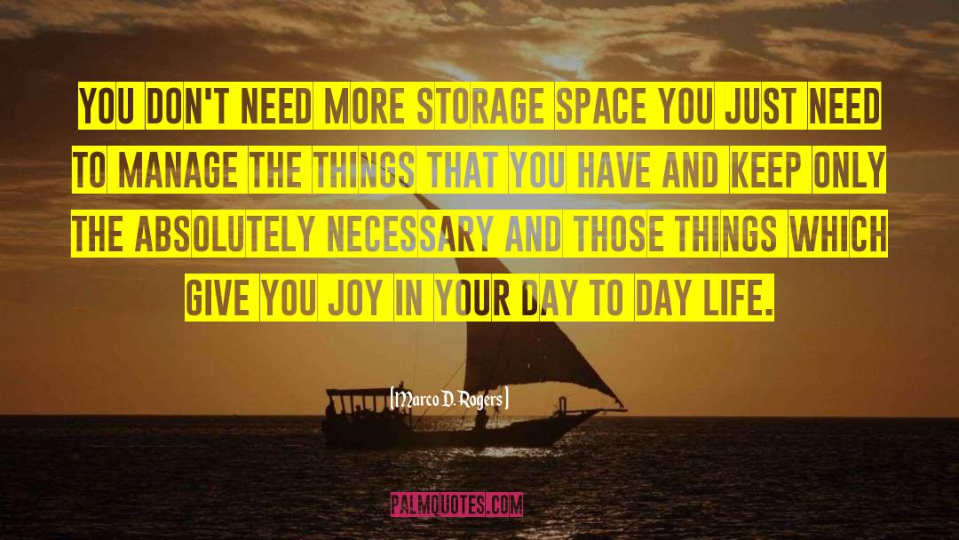 Storage Space quotes by Marco D. Rogers