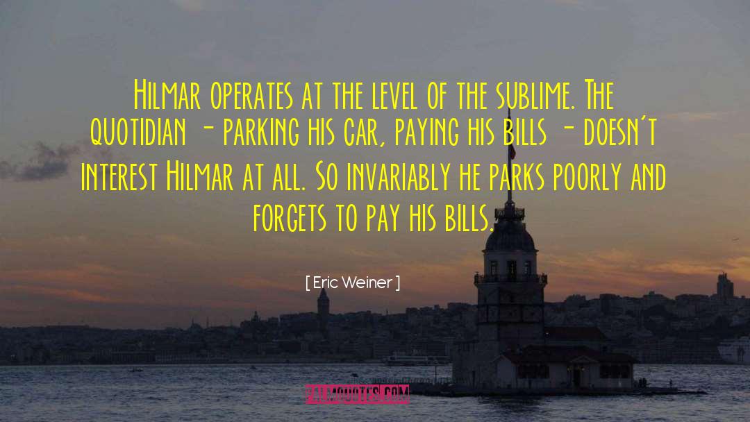 Storchen Parking quotes by Eric Weiner