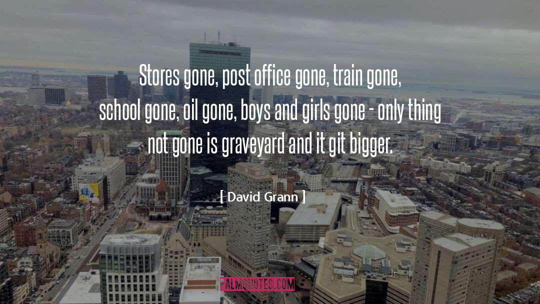 Stores quotes by David Grann