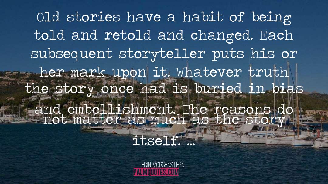 Stories Imortality quotes by Erin Morgenstern