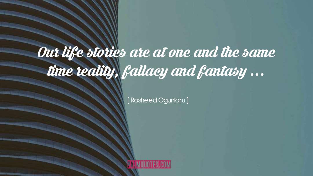 Stories Life quotes by Rasheed Ogunlaru