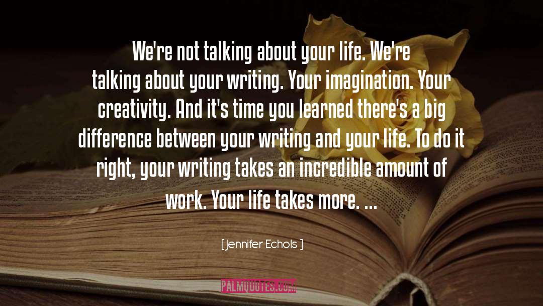 Stories Life quotes by Jennifer Echols