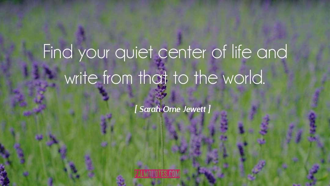 Stories Of Life quotes by Sarah Orne Jewett