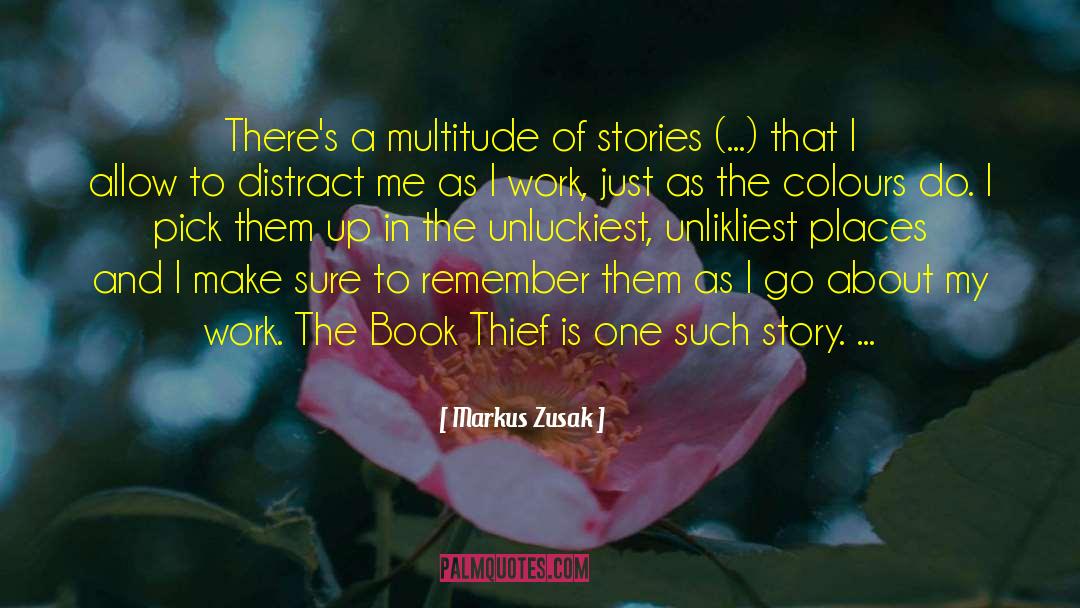 Stories Of The Book Of Shhh quotes by Markus Zusak