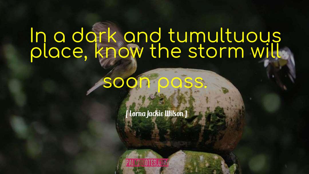 Storm And The Thunderstorms quotes by Lorna Jackie Wilson