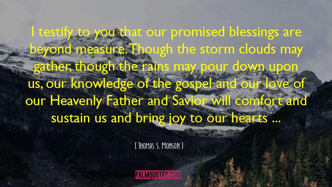 Storm Clouds quotes by Thomas S. Monson