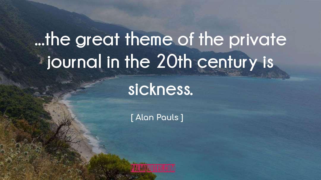 Storm Of The Century quotes by Alan Pauls