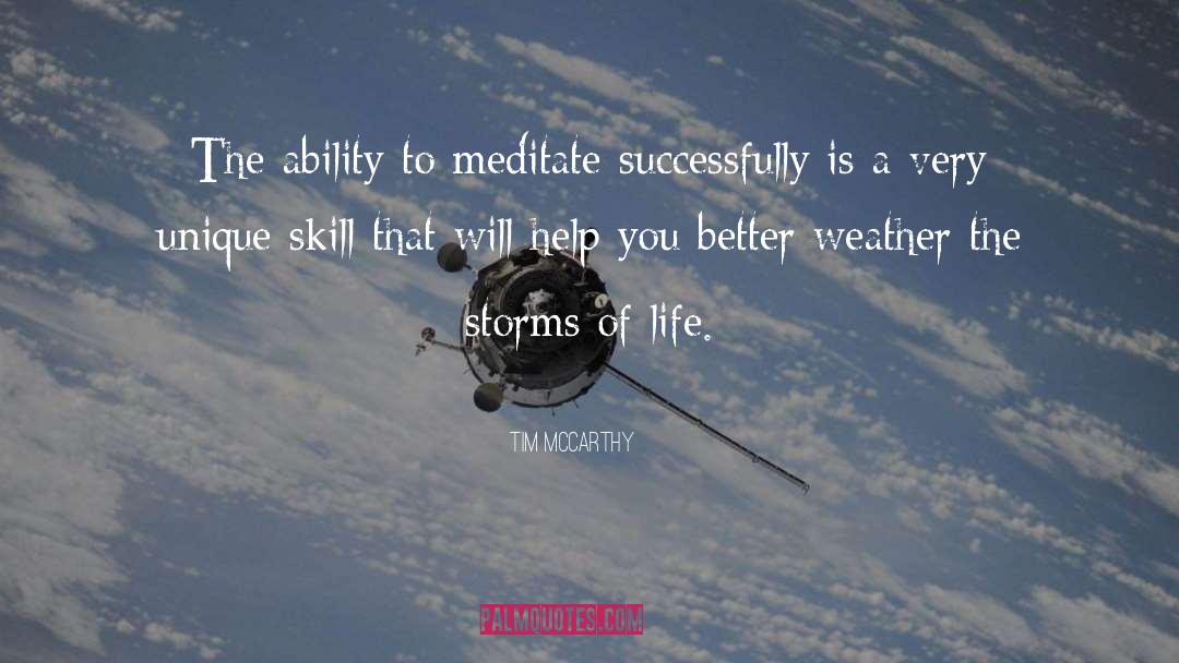 Storms Of Life quotes by Tim McCarthy