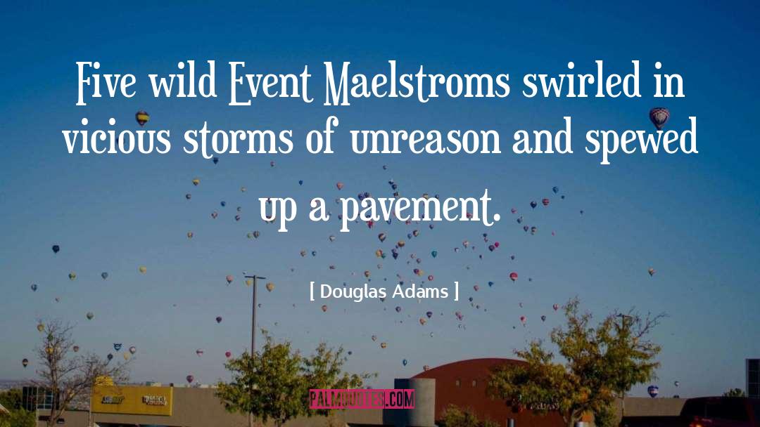 Storms quotes by Douglas Adams