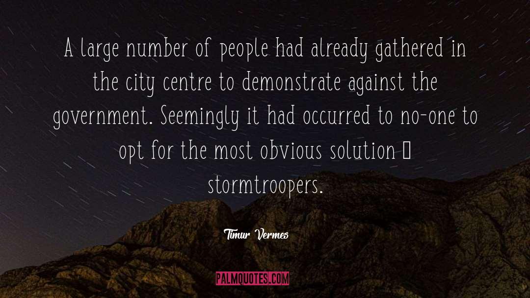 Stormtroopers quotes by Timur Vermes