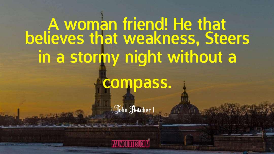 Stormy Nights quotes by John Fletcher