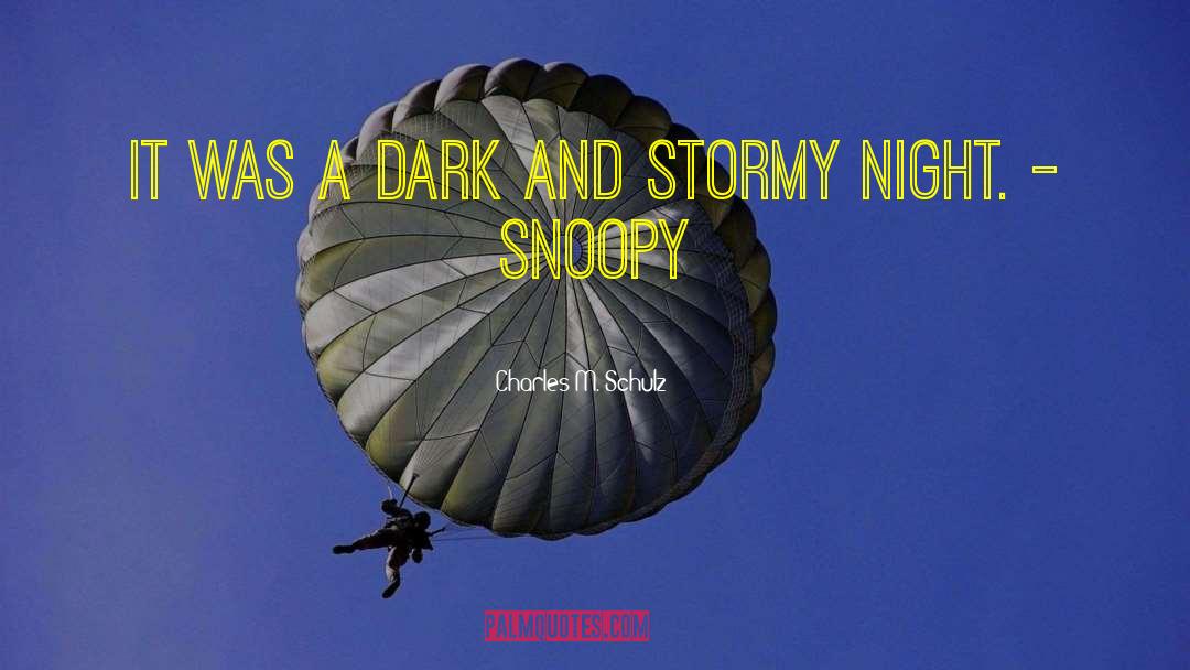 Stormy Nights quotes by Charles M. Schulz