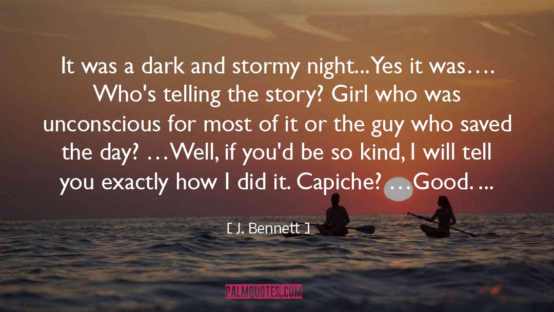 Stormy quotes by J. Bennett