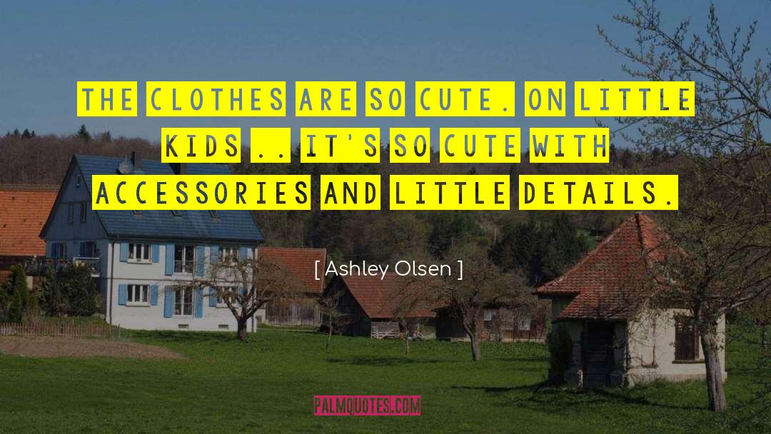 Stornello Accessories quotes by Ashley Olsen