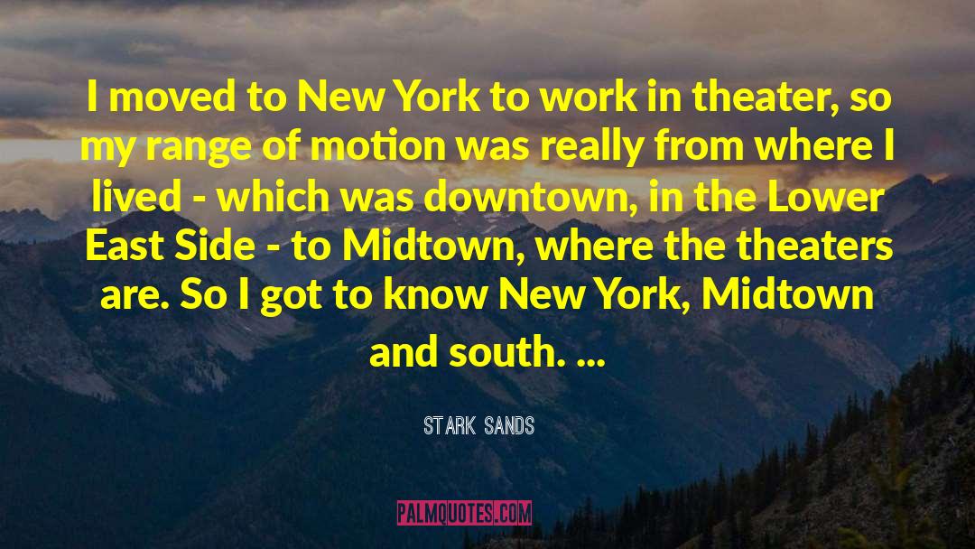 Stortos Downtown quotes by Stark Sands