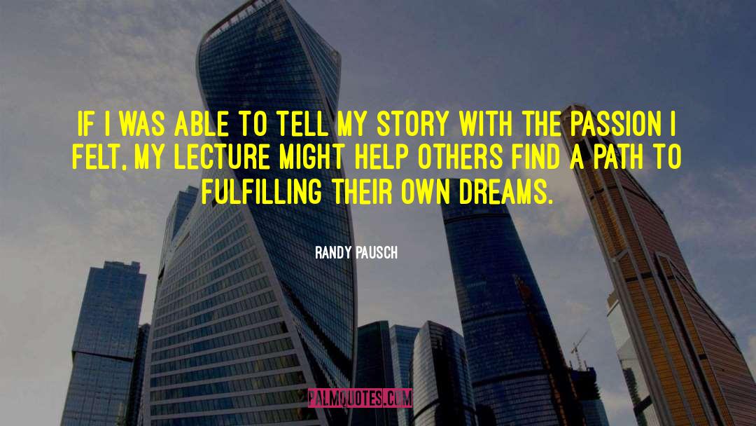 Story Building quotes by Randy Pausch