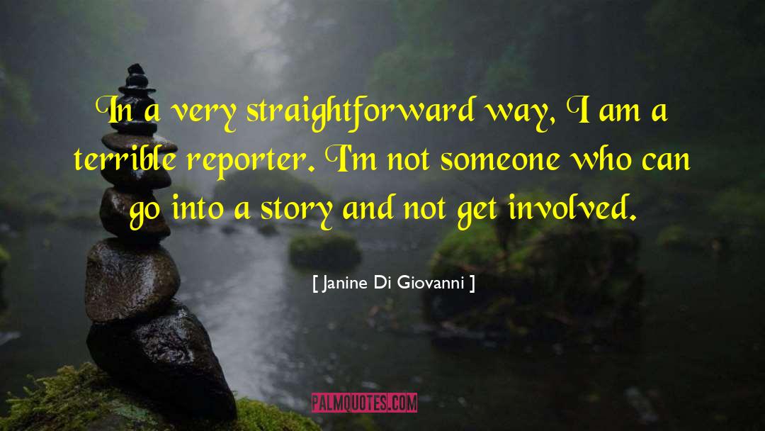 Story Development quotes by Janine Di Giovanni