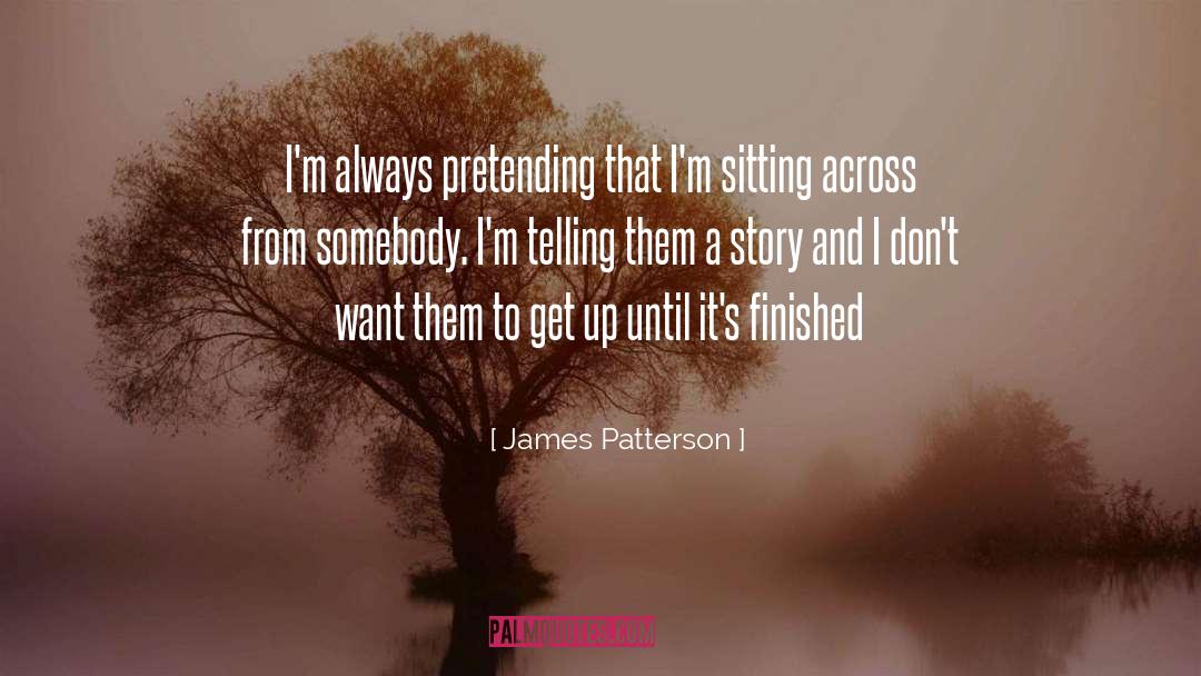 Story Inspiration quotes by James Patterson