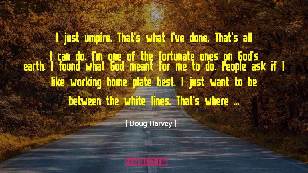 Story Lines quotes by Doug Harvey