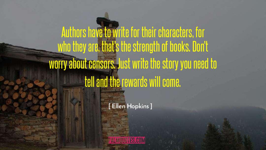 Story Lines quotes by Ellen Hopkins