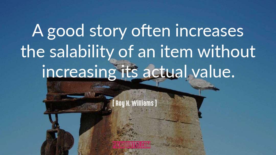 Story Makers quotes by Roy H. Williams