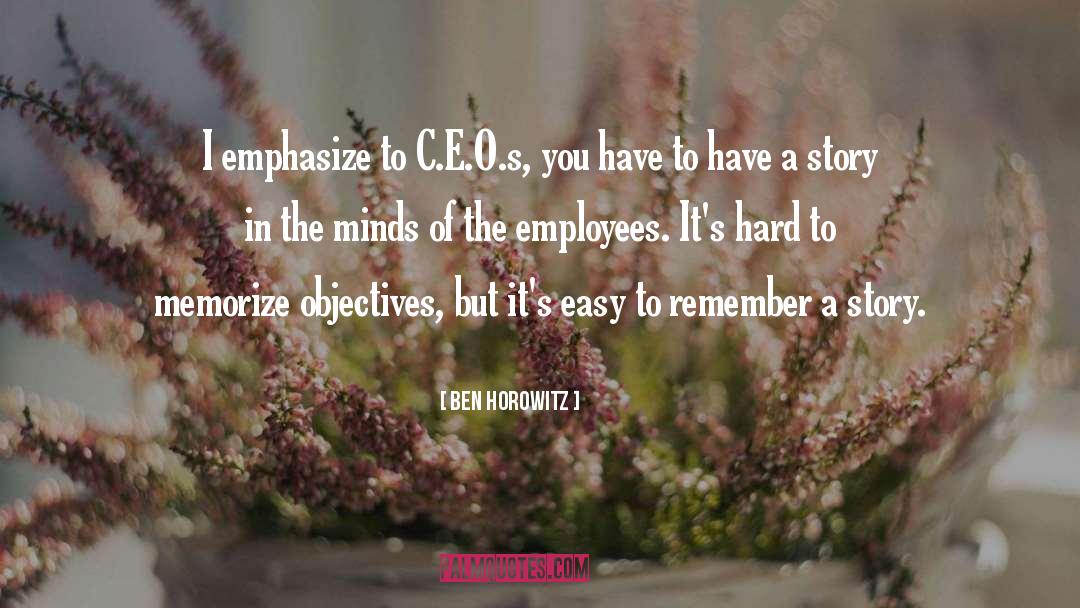 Story Makers quotes by Ben Horowitz
