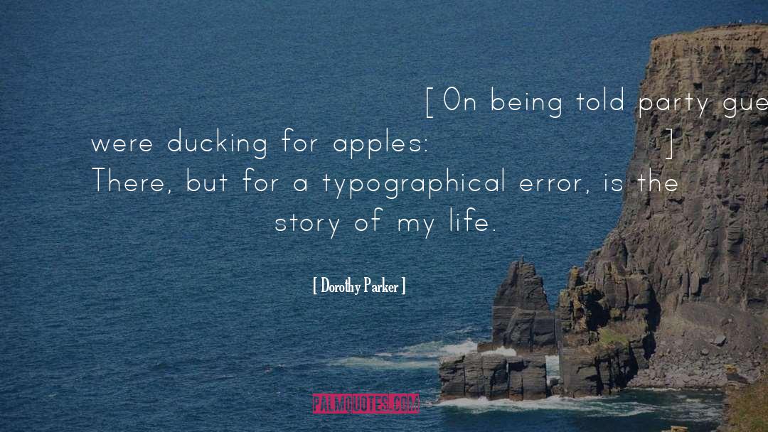 Story Of My Life quotes by Dorothy Parker