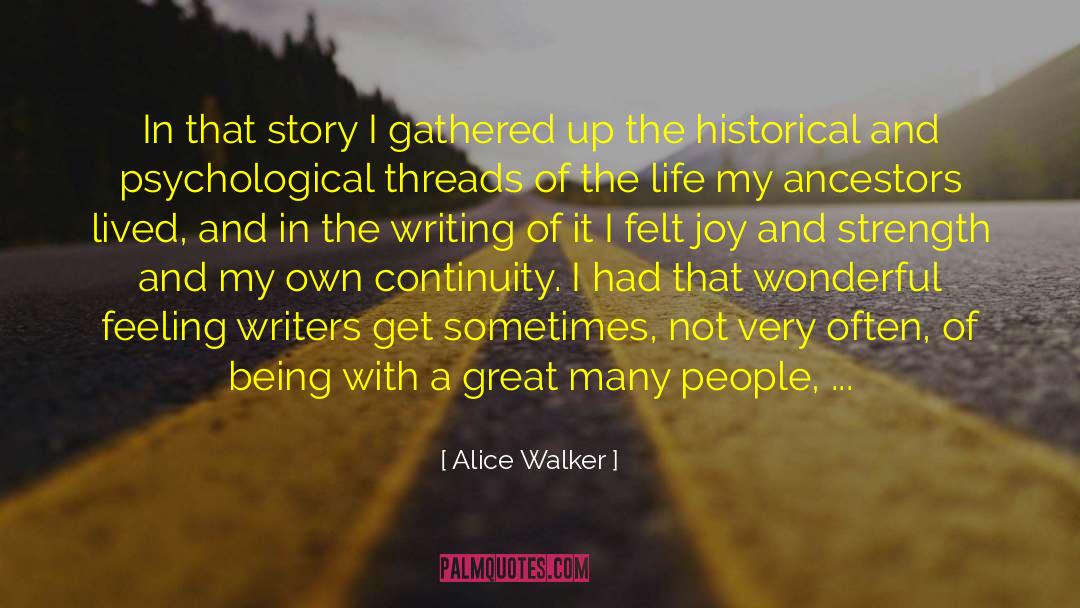 Story Of My Love quotes by Alice Walker