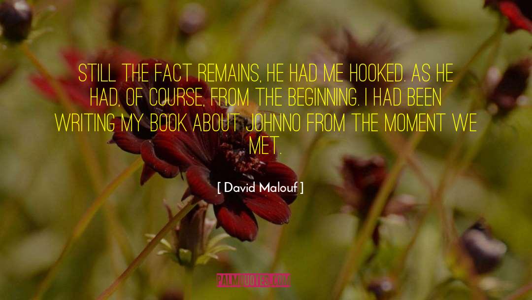 Story Of The Book quotes by David Malouf