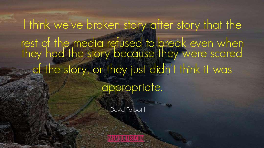 Story Of The Broken Hearted quotes by David Talbot