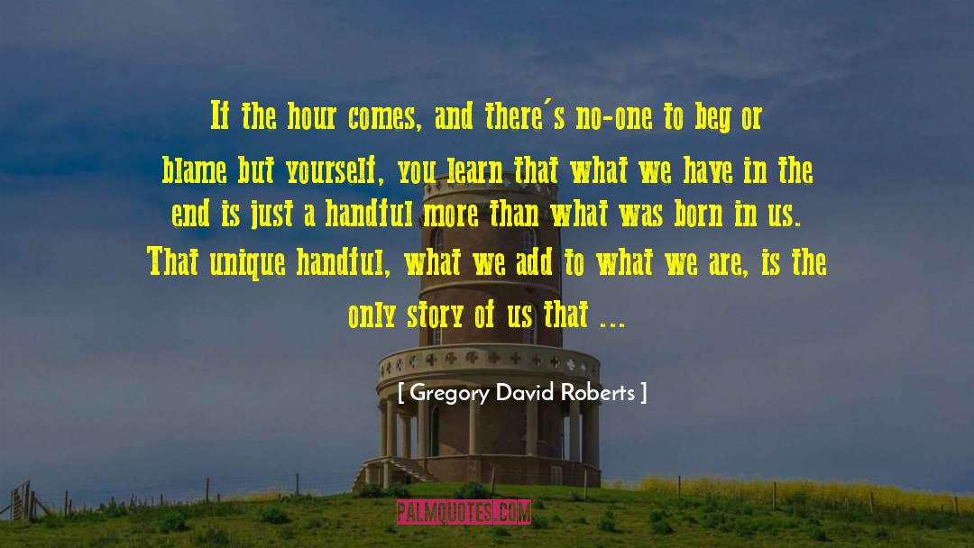 Story Of Us quotes by Gregory David Roberts