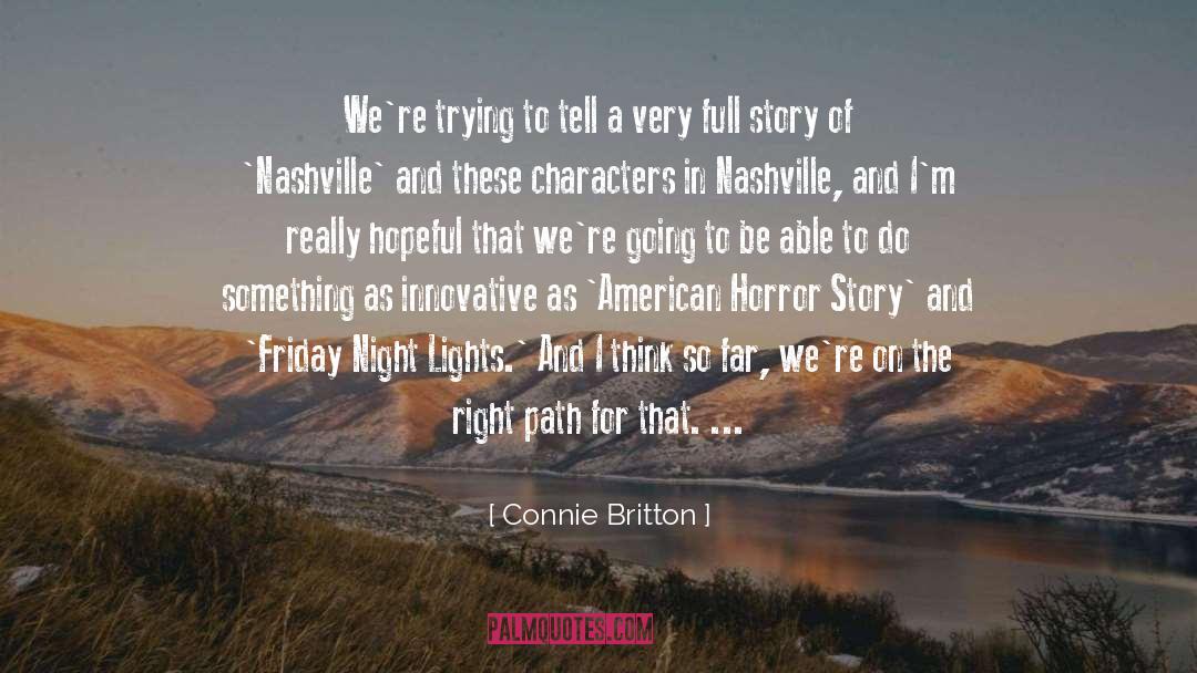 Story On The Stage quotes by Connie Britton