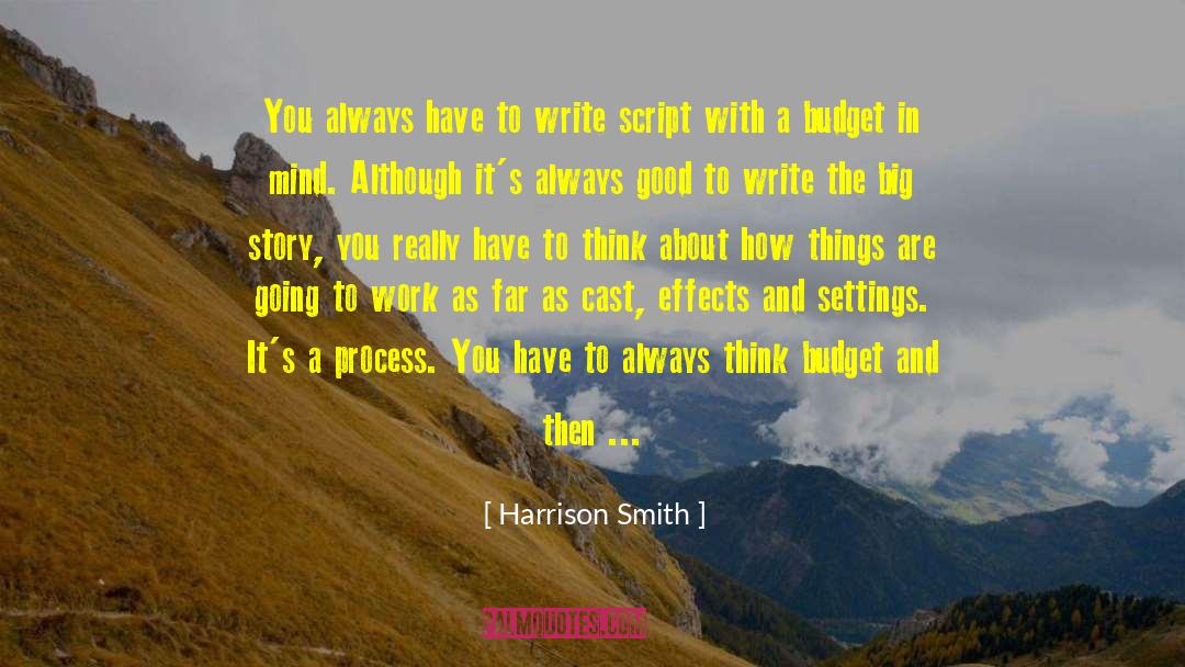 Story Script Decisions quotes by Harrison Smith