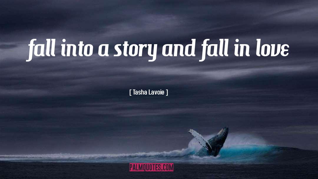 Story Selling quotes by Tasha Lavoie